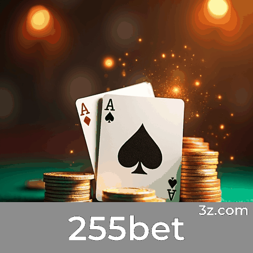 255bet: Seu Cassino Online Confiável e Seguro